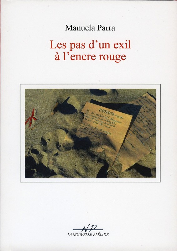 Les pas d'un exil à l'encre rouge Manuela PARRA